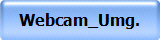 Webcam_Umg.